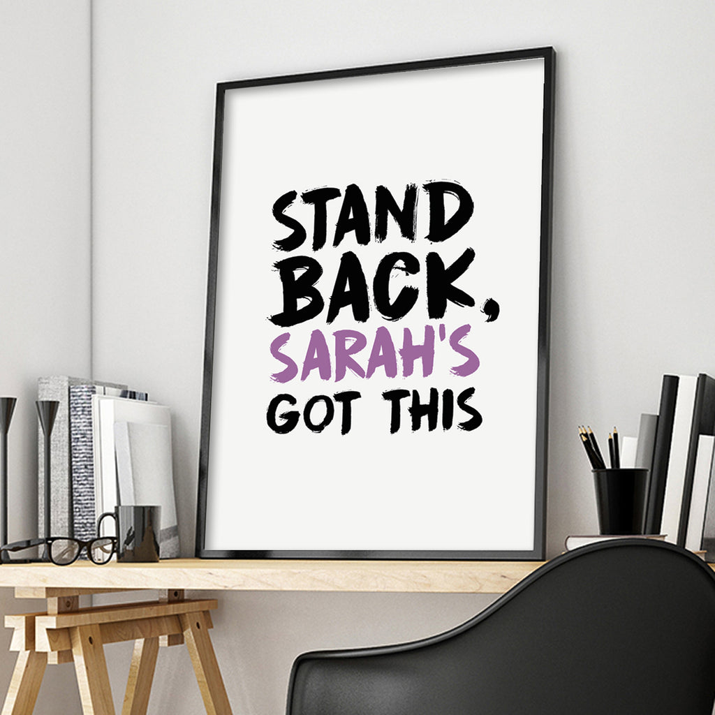 Personalised Stand Back, I've Got This Print