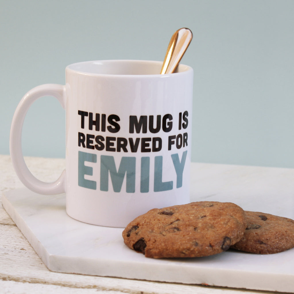 Personalised Reserved For Mug