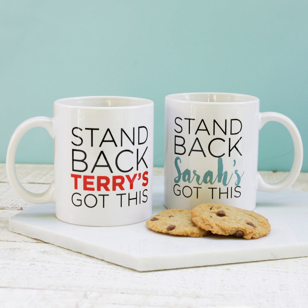 Personalised 'Stand Back I've Got This' Mug