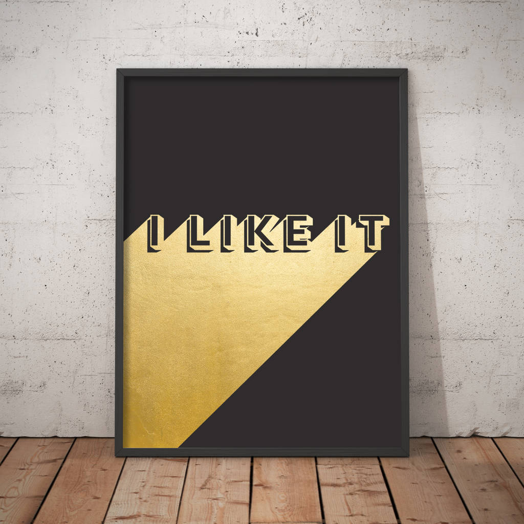 Metallic I Like It Print