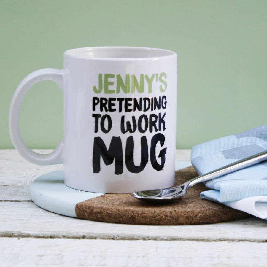 Personalised Pretending To Work Mug