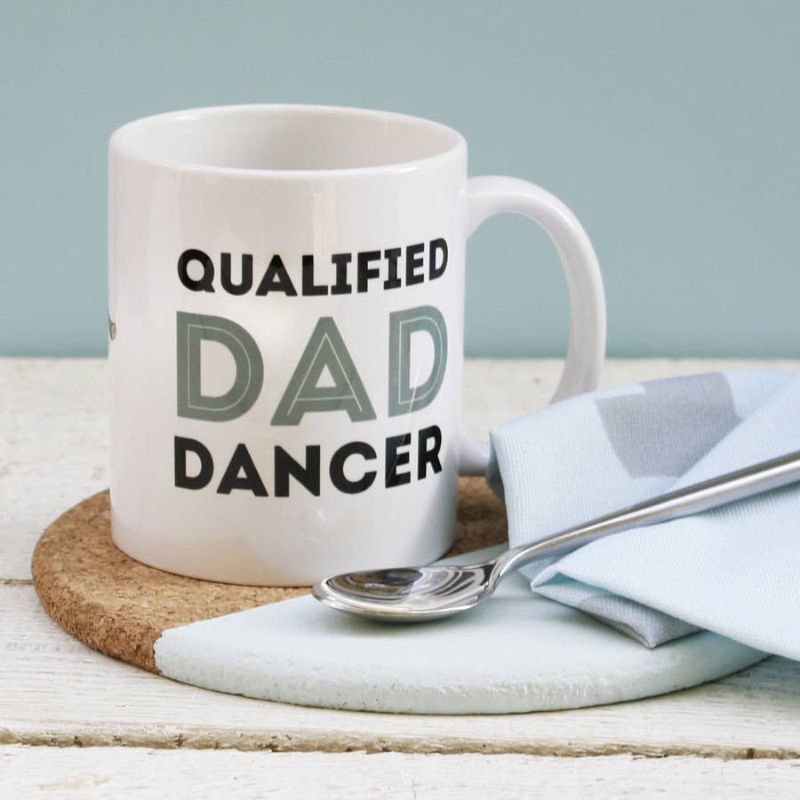 Qualified Dad Dancer Mug